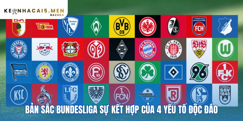 Bundesliga – giải đấu của chiến thuật và kỷ luật kết hợp 4 yếu tố